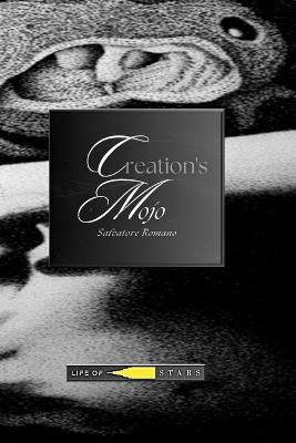 Creation’s mojo. Ediz. multilingue - Salvatore Romano - copertina