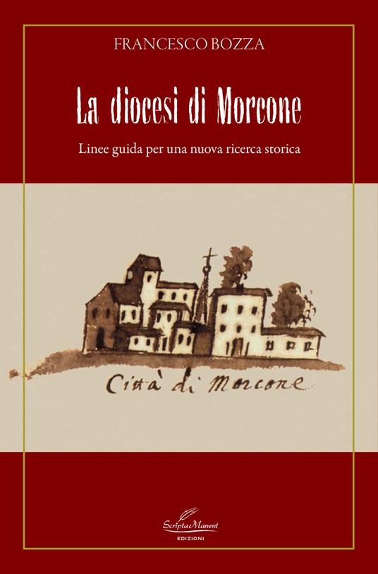 La diocesi di Morcone. Linee guida per una nuova ricerca storica - Francesco Bozza - copertina