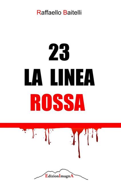 23 la linea rossa - Raffaello Baitelli,Antonino Izzo - ebook