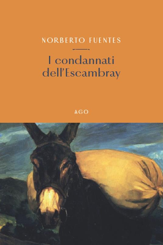 I condannati dell'Escambray - Norberto Fuentes - copertina