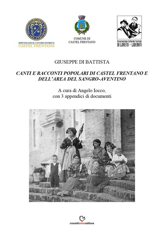 Canti e racconti popolari di Castel Frentano e dell’area del Sangro-Aventino - Giuseppe Di Battista - copertina