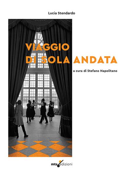 Un viaggio di sola andata - Lucia Stendardo - copertina