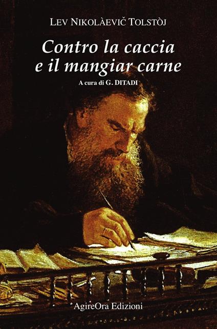 Contro la caccia e il mangiar carne - Lev Tolstoj - copertina