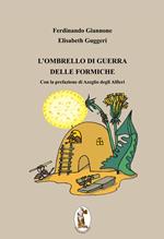 L'ombrello di guerra delle formiche