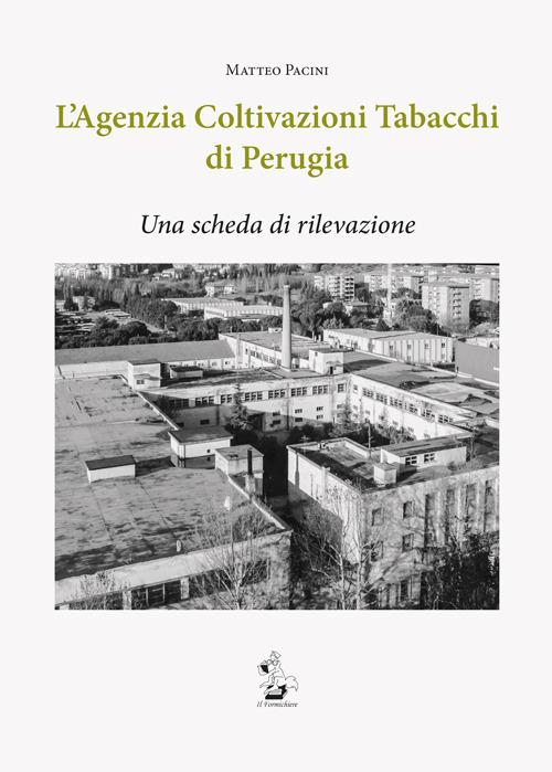 L' agenzia coltivazioni tabacchi di Perugia. Una scheda di rilevazione - Matteo Pacini - copertina