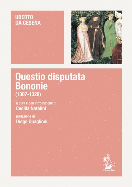 Questio disputata Bononie (1307-1328) - Uberto da Cesena - copertina