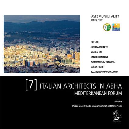 7 italian architects in Abha. Mediterranean forum. 'Asir municipality Abha city - copertina