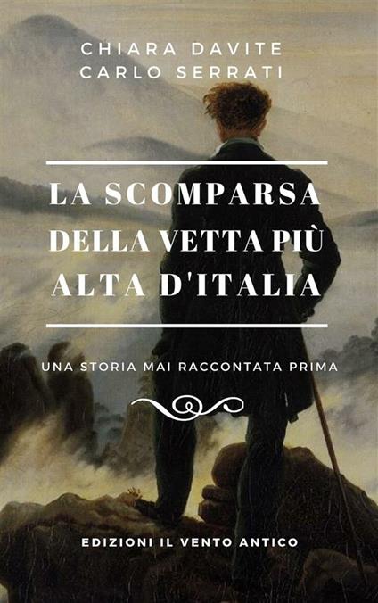 La scomparsa della vetta più alta d'Italia - Chiara Davite,Carlo Serrati - ebook