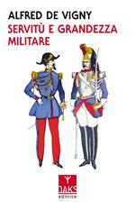 Servitù e grandezza militare