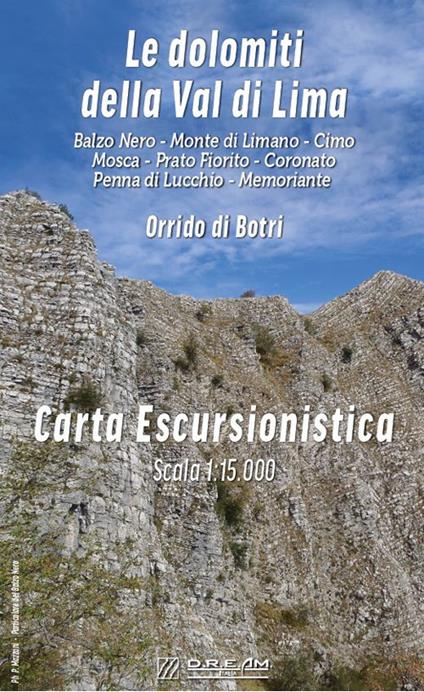 Le dolomiti della Val di Lima. Carta Escursionistica-Orrido di Botri. Balzo Nero-Monte di Limano-Cimo- Mosca-Prato Fiorito-Coronato-Penna di Lucchio-Memoriante. Scala 1:15.000 - copertina