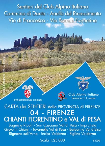 Carta dei sentieri della provincia di Firenze. Firenze. Chianti fiorentino e Val di Pesa. 1:25.000 - Club Alpino Italiano Sezione di Firenze - copertina