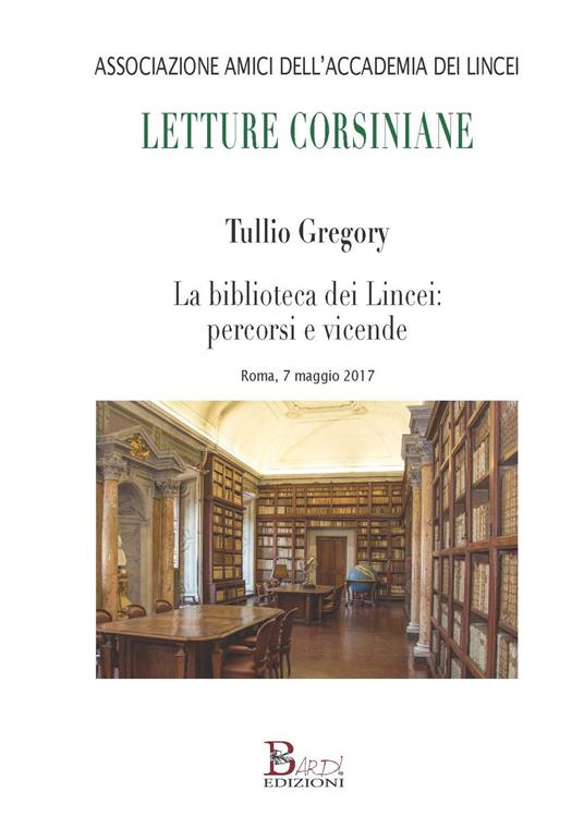 La biblioteca dei Lincei: percorsi e vicende - Tullio Gregory - copertina