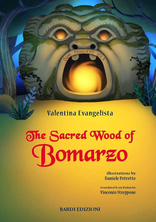 The sacred wood of Bomarzo. Ediz. a colori - Valentina Evangelista - copertina