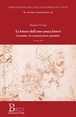 Le lettere dell'omo sanza lettere. Leonardo e la comunicazione epistolare