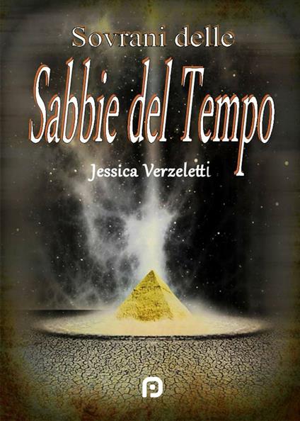 Sovrani delle sabbie del tempo - Jessica Verzeletti - copertina