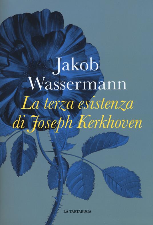 La terza esistenza di Joseph Kerkhoven - Jakob Wassermann - copertina