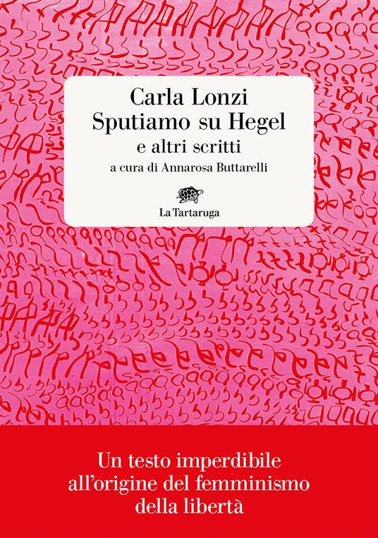 Sputiamo su Hegel. E altri scritti - Carla Lonzi - copertina