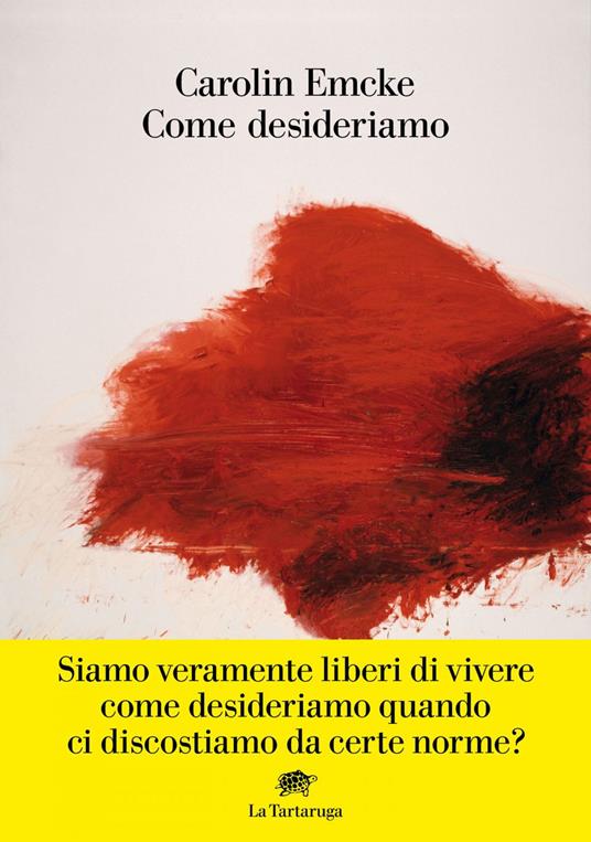 Come desideriamo - Carolin Emcke,Lucia Ferrantini - ebook