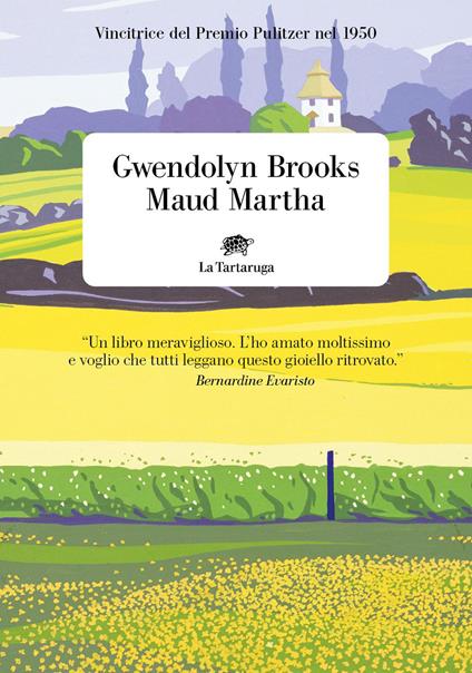Maud Martha - Gwendolyn Brooks,Gioia Guerzoni - ebook