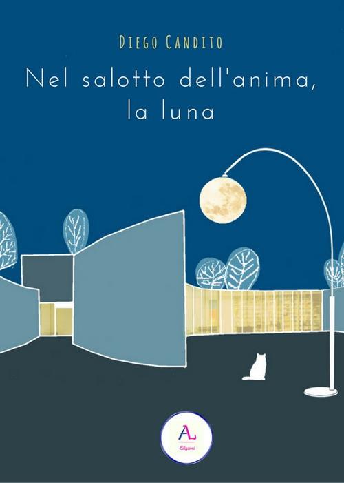 Nel salotto dell'anima, la luna - Diego Candito - copertina