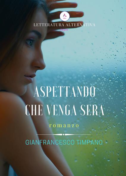 Aspettando che venga sera - Gianfrancesco Timpano - copertina