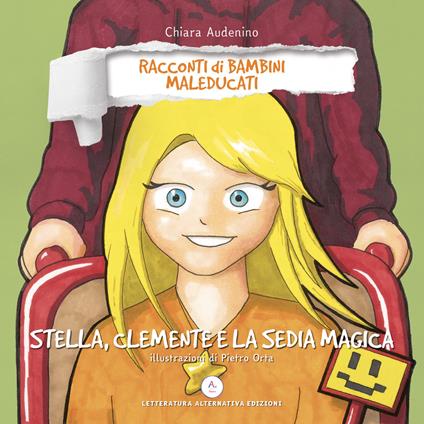 Stella, Clemente e la sedia magica - Chiara Audenino - copertina