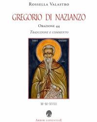 Orazione 44 - Gregorio di Nazianzo (san) - copertina