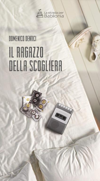 Il ragazzo della scogliera - Domenico Dentici - copertina