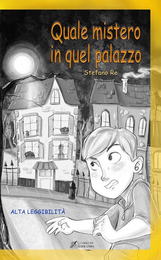 Quale mistero in quel palazzo - Stefano Re - copertina