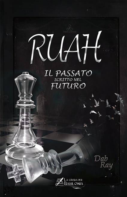 Ruah. Il passato scritto nel futuro. Ediz. illustrata - Dab Ray - copertina