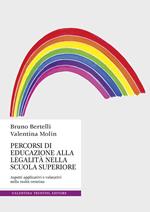 Percorsi di educazione alla legalità nella scuola superiore. Aspetti applicativi e valutativi nella realtà trentina