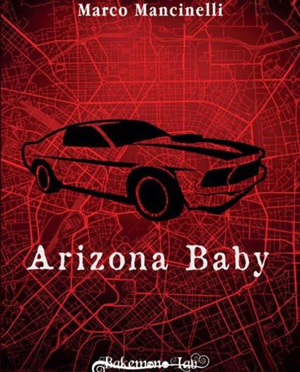 Arizona baby. Ediz. speciale - Marco Mancinelli - copertina