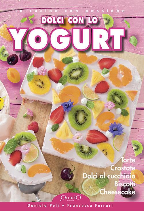 Dolci con lo yogurt - Daniela Peli,Francesca Ferrari - copertina