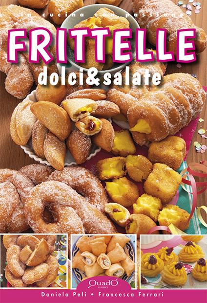 Frittelle. Dolci & salate - Daniela Peli,Francesca Ferrari - copertina