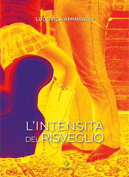 L' intensità del risveglio - Ludovica Ammiragli - copertina