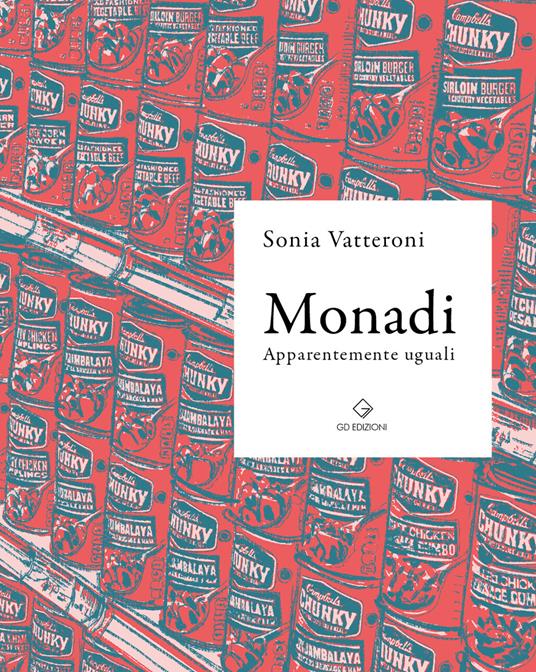 Monadi. Apparentemente uguali - Sonia Vatteroni - copertina