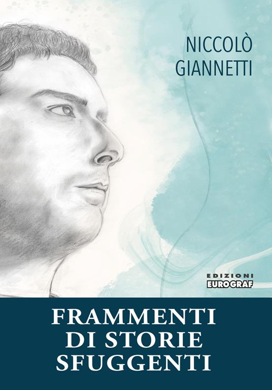 Frammenti di storie fuggenti - Niccolò Giannetti - copertina
