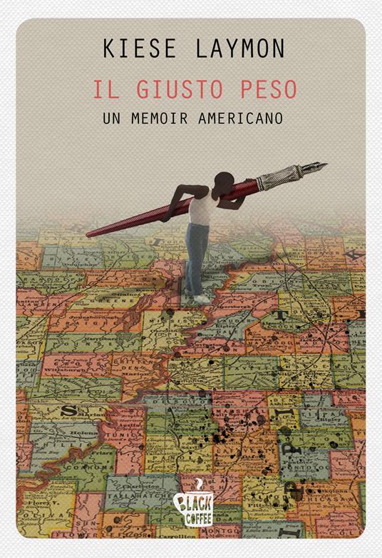 Il giusto peso. Un memoir americano - Kiese Laymon - copertina