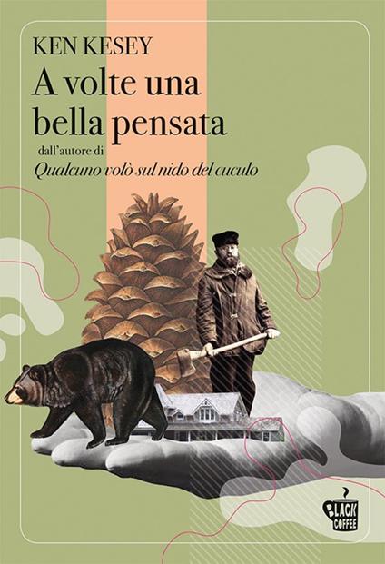 A volte una bella pensata. Nuova ediz. - Ken Kesey,Sara Reggiani - ebook