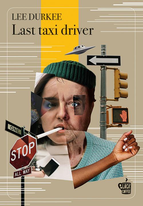 Last taxi driver - Lee Durkee,Leonardo Taiuti - ebook