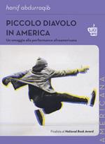 Piccolo diavolo in America. Un omaggio alla performance afroamericana