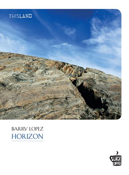 Horizon - Barry Lopez,Davide Sapienza - ebook