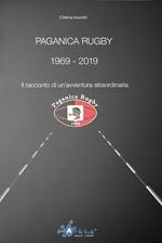 Paganica Rugby 1969-2019. Il racconto di un'avventura straordinaria. Nuova ediz.