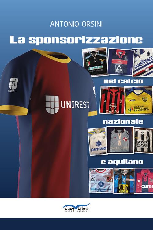 La sponsorizzazione nel calcio nazionale e aquilano - Antonio Orsini - copertina