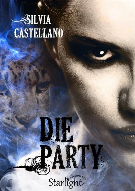 Die party - Silvia Castellano - ebook