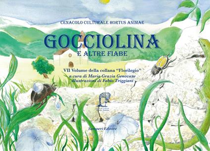 Gocciolina e altre fiabe. Ediz. illustrata - Fabio Triggiani - copertina