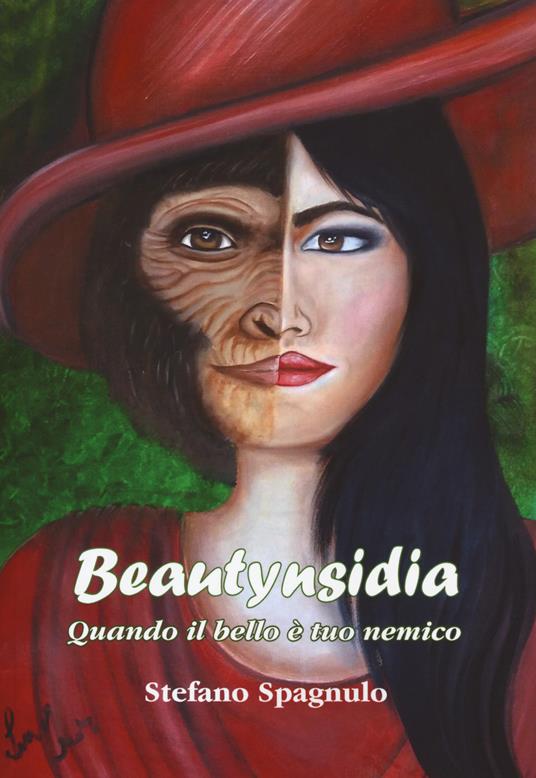 Beautynsidia. Quando il bello è tuo nemico - Stefano Spagnulo - copertina