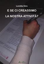 E se ci creassimo la nostra attività?