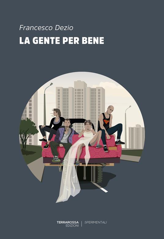 La gente per bene - Francesco Dezio - copertina