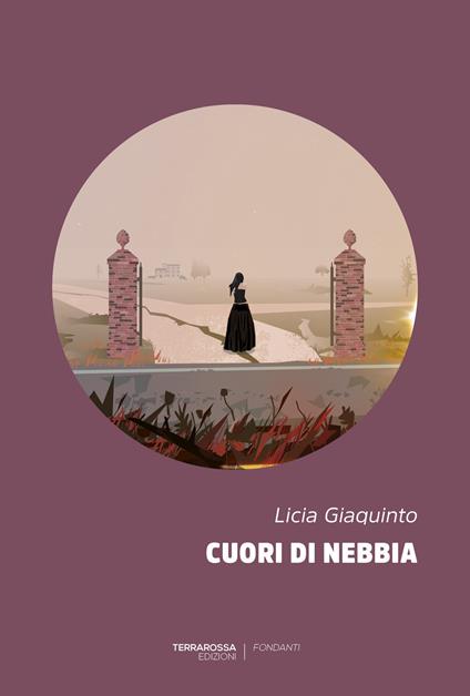 Cuori di nebbia - Licia Giaquinto - ebook